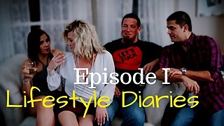 Lifestyle Diaries - 100% Real Swinger-Blog.XxX - Episode I